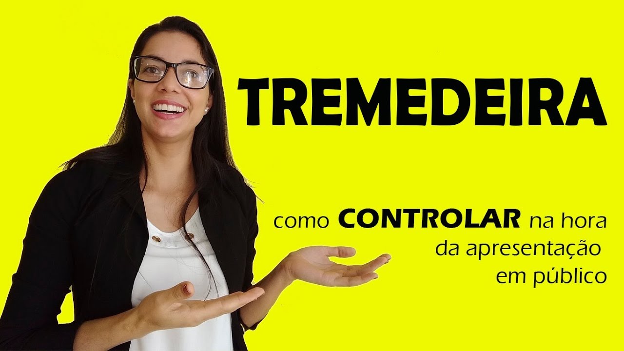 Como controlar tremedeira na hora de se expor em público