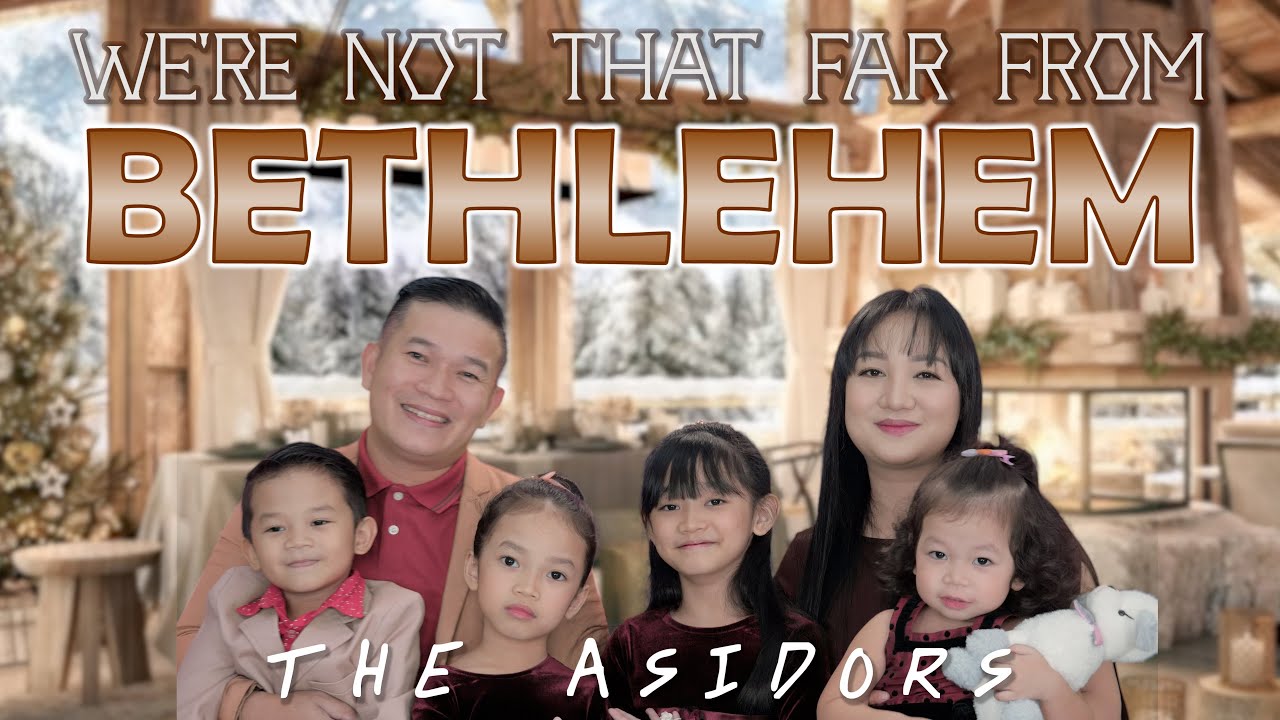 We're Not That Far From Bethlehem | THE ASIDORS 2021 COVERS