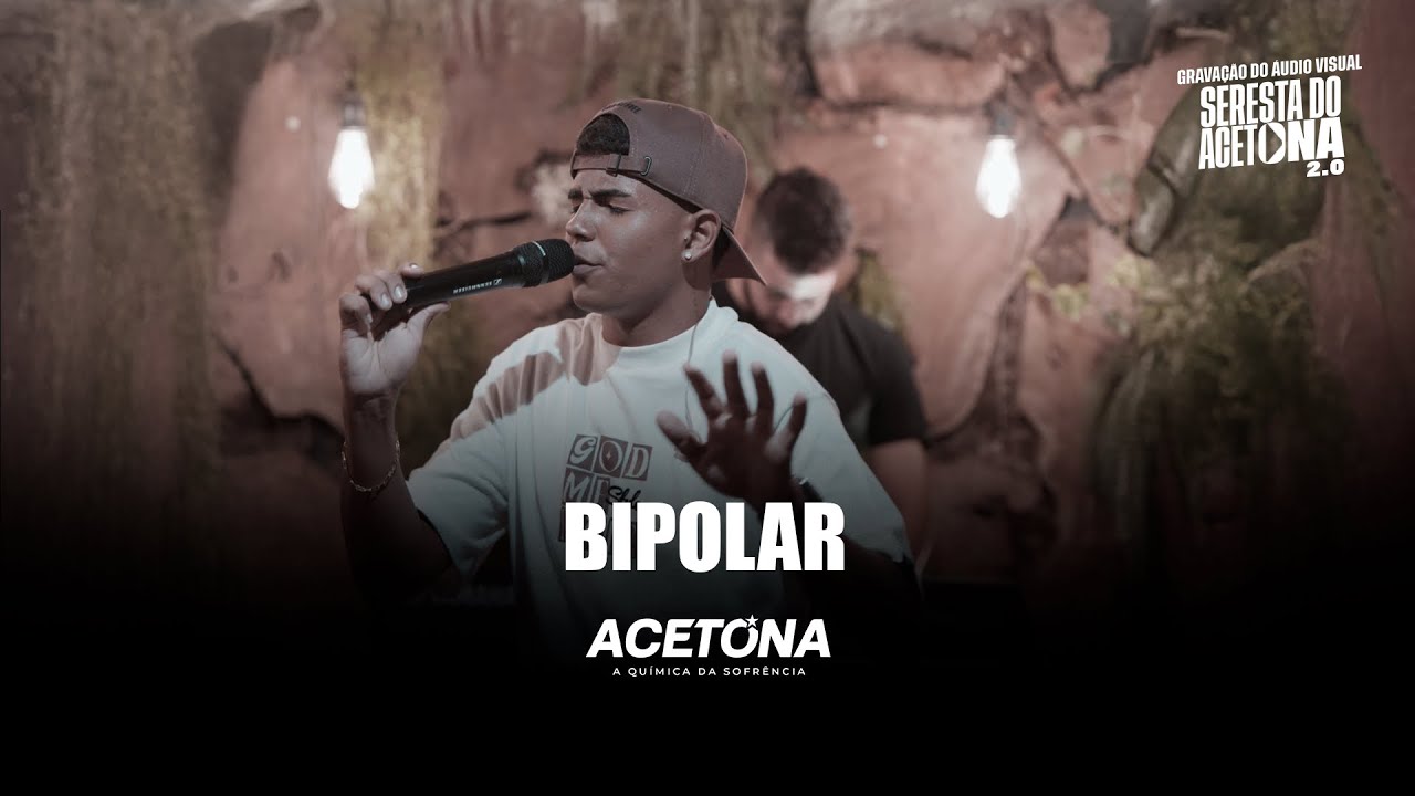 Acetona - Bipolar (Seresta do Acetona 2.0)