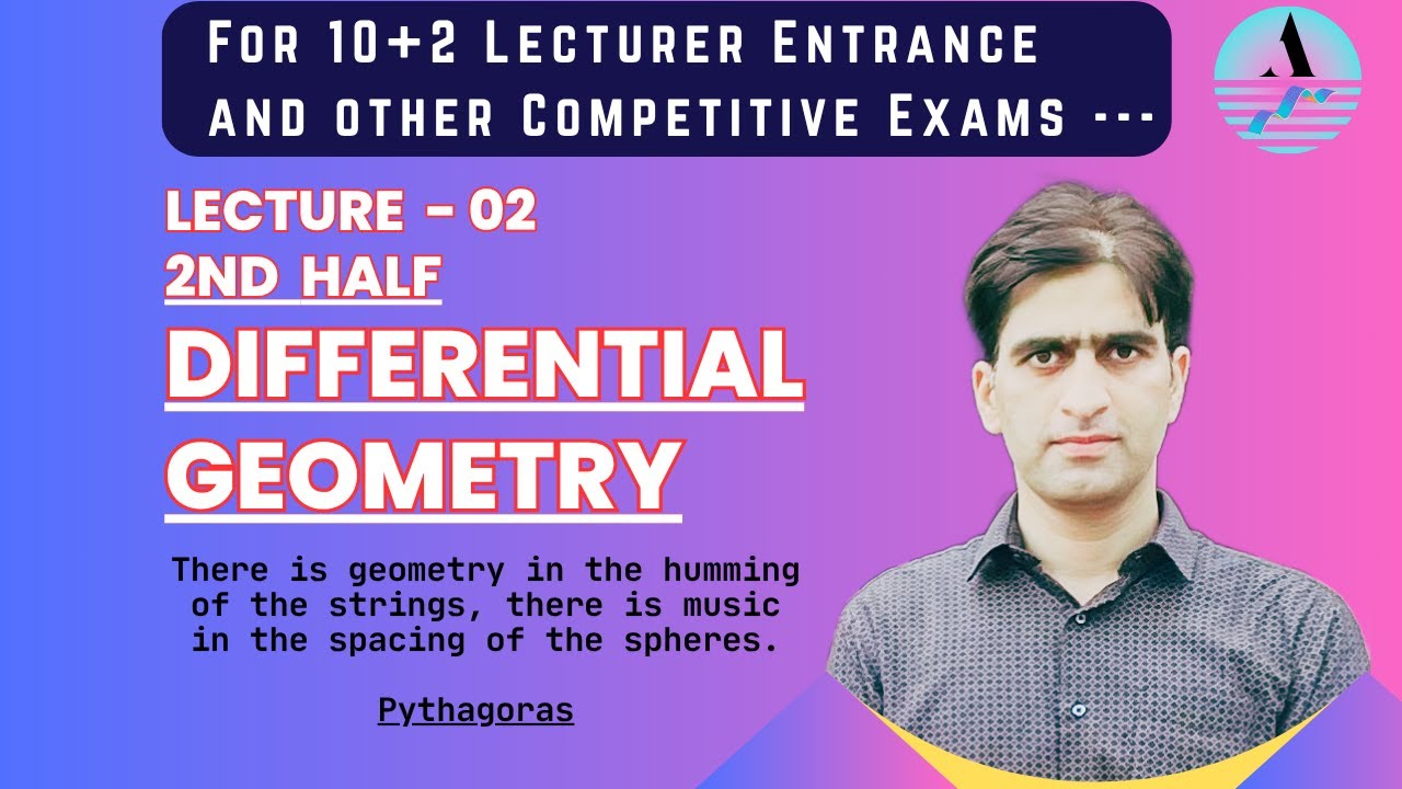 Differential Geometry - 2nd Half | Dr. Aijaz