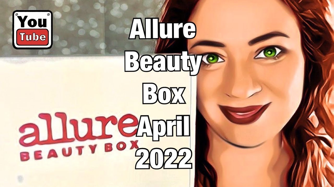 Allure Beauty Box April 2022 - Skincare for Spring