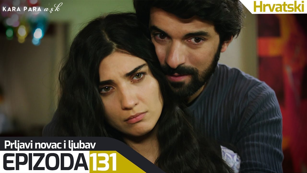 Ljubav i Novac - Epizoda 131 (Hrvatski Titlovi) | Kara Para Ask