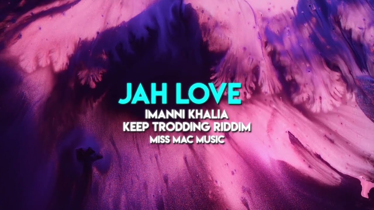Imanni Khalia - Jah Love