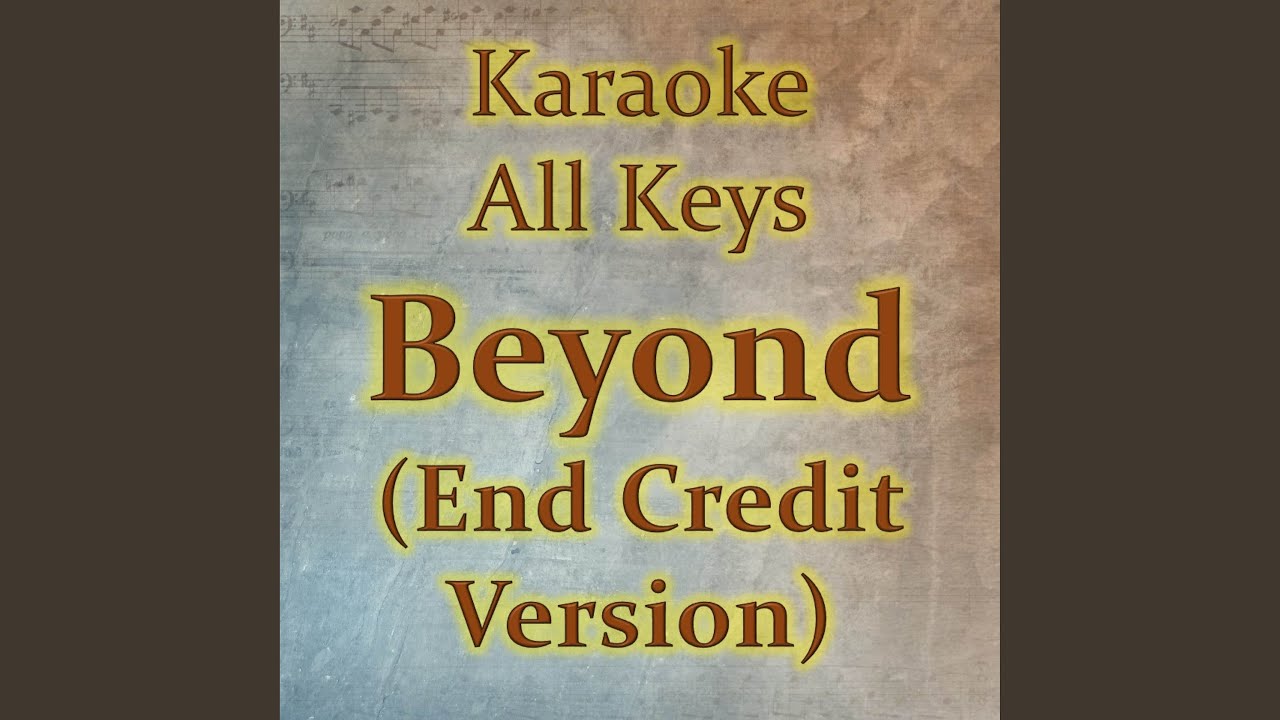 Beyond (End Credit Version)