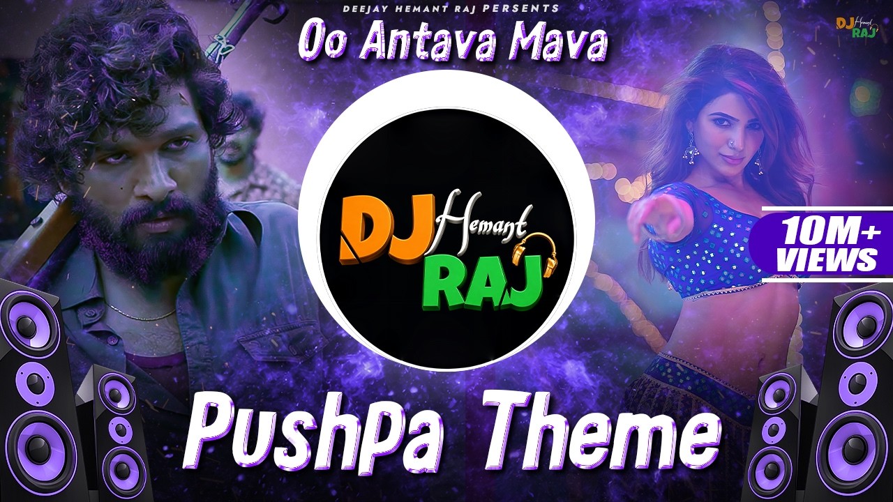 Oo Antava..Oo Oo Antava (REMIX) Pushpa DJ Songs | DeeJay Hemant Raj | Allu Arjun Pushpa Bgm