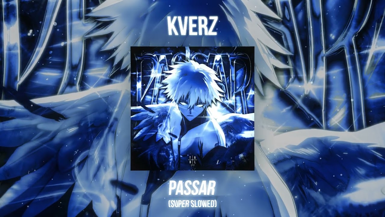 Kverz &mdash; PASSAR (Super Slowed) (Brazilian Phonk)