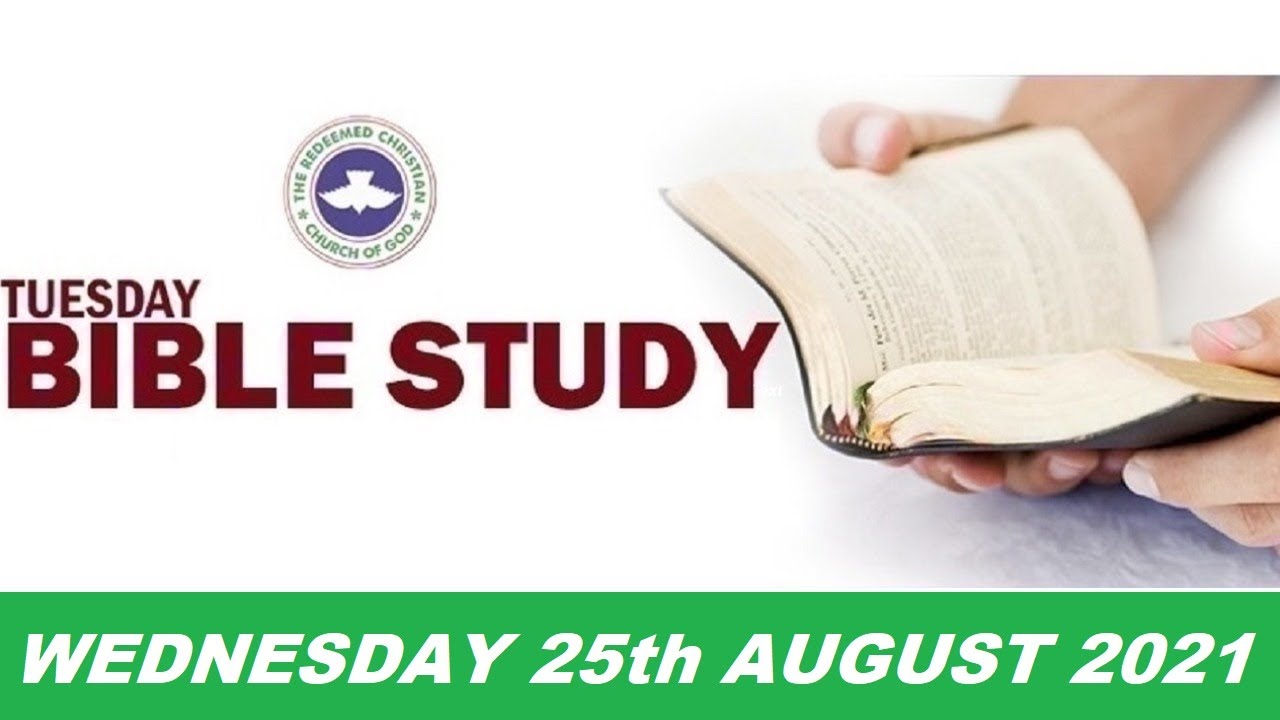 RCCG AUGUST 25th 2021 BIBLE STUDY
