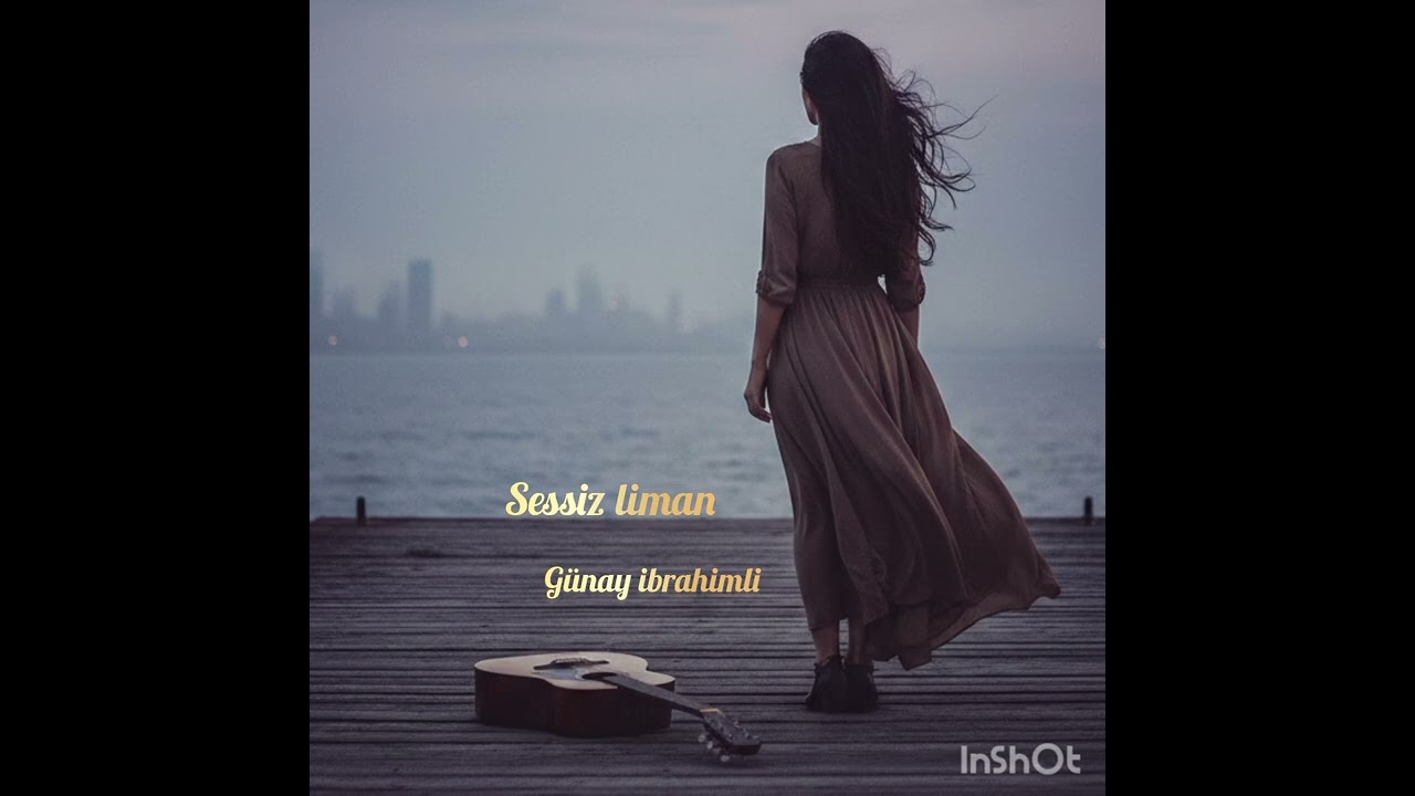 Sessiz liman -Günay ibrahimli