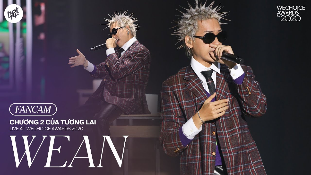 [FANCAM] WEAN - CHƯƠNG 2 CỦA TƯƠNG LAI (ft. MCK) | Live at WeChoice Awards 2020