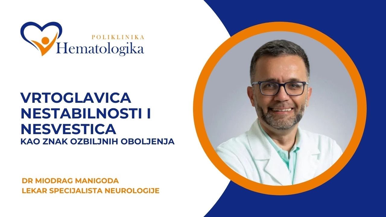 Vrtoglavica, nestabilnosti i nesvestica – kao znak ozbiljnih oboljenja, neurolog dr Miodrag Manigoda