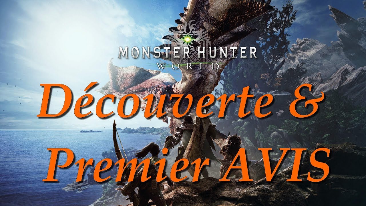 Monster Hunter World Beta - Avis et 1ere chasse