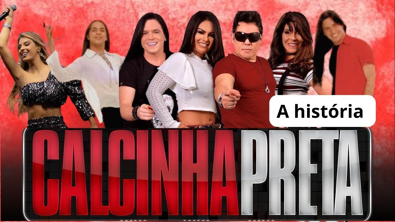 A história da Banda CALCINHA PRETA