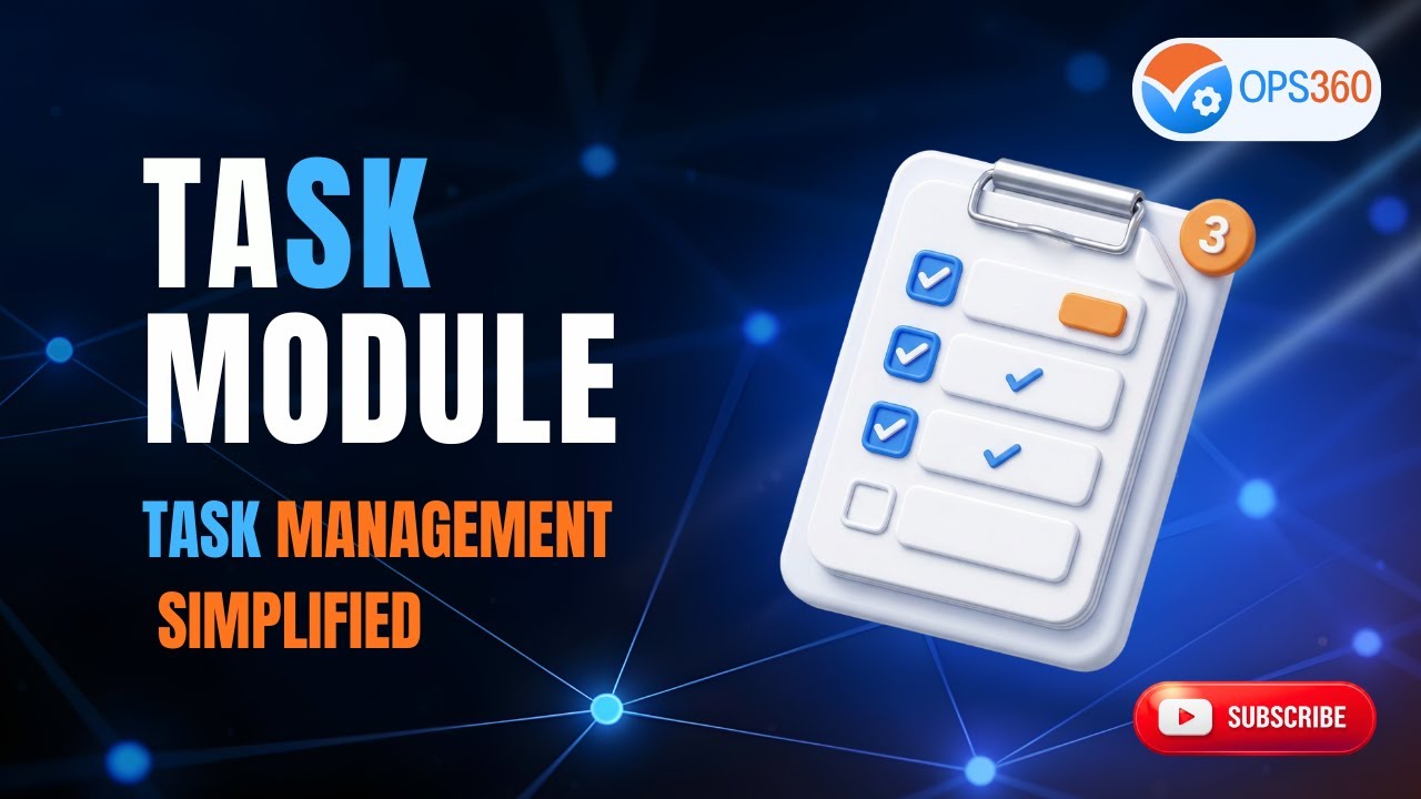 How to Create, Assign & Monitor Tasks in OPS360  Complete Guide
