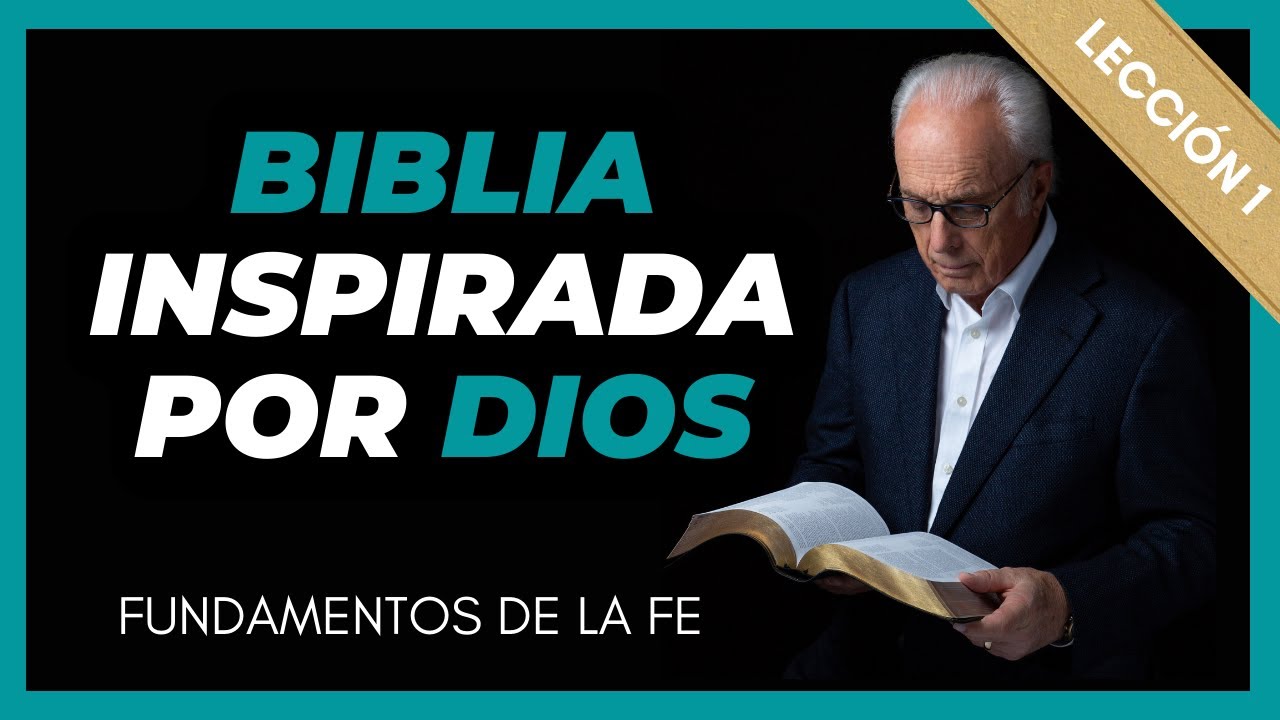 1. Nuestra Biblia inspirada por Dios - John MacArthur