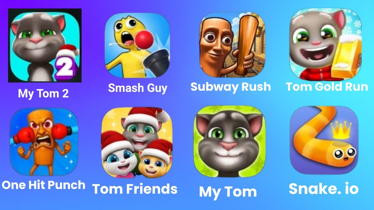 My Tom 2 Smash Guy Subway Rush Tom Gold Run One Hit Punch Tom Friends My Tom Snake.io #games