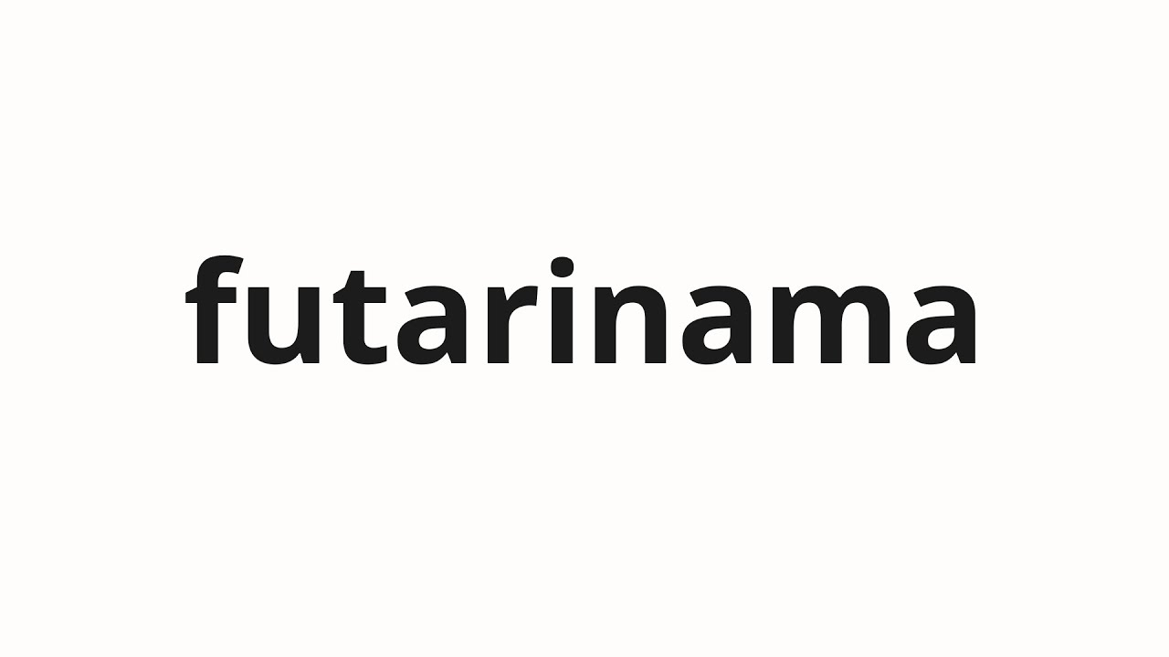 How to pronounce futarinama | 二人生 (two life in Japanese)