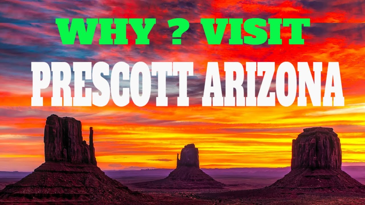 PRESCOTT ARIZONA | The Best 15 Places to Visit