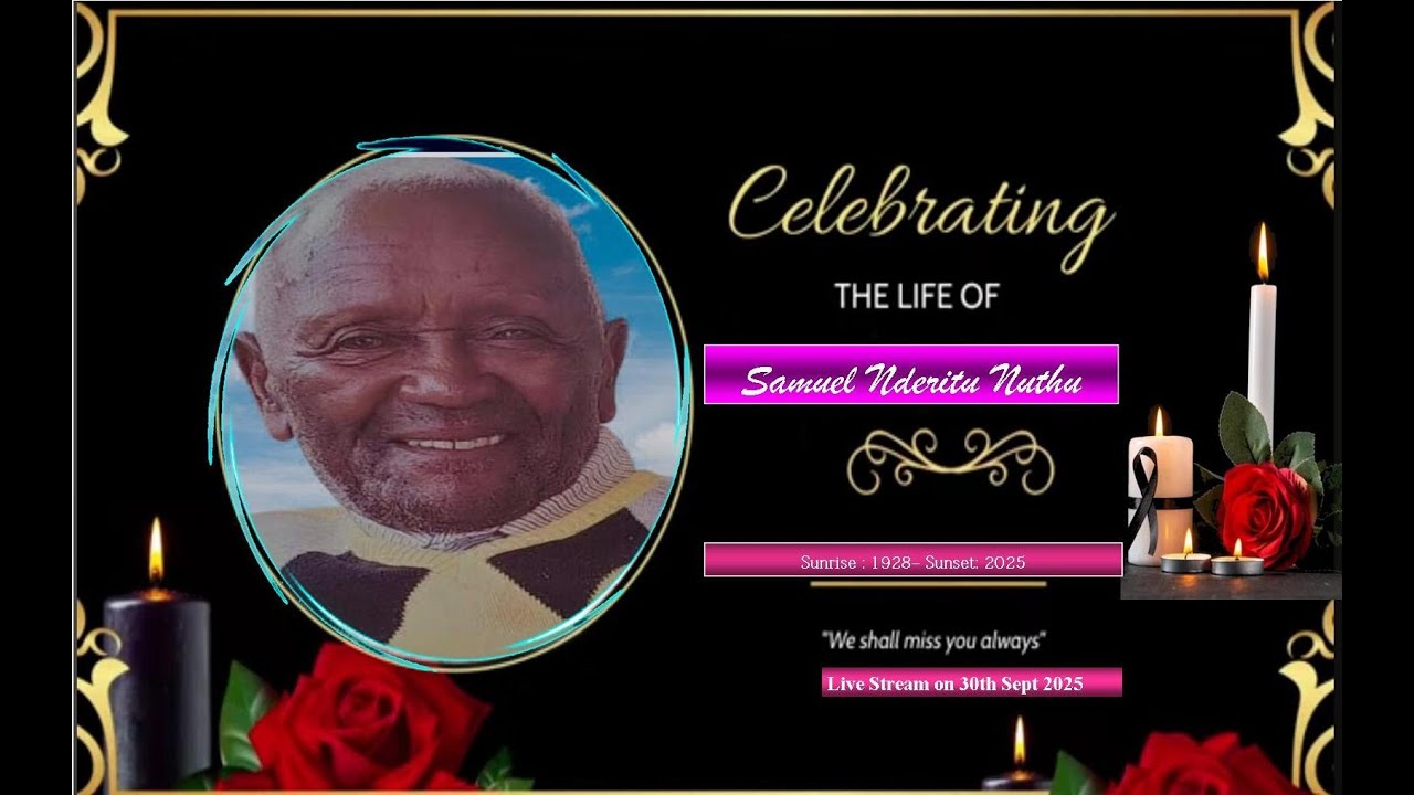 CELEBRATING THE LIFE OF SAMUEL NDERITU NUTHU