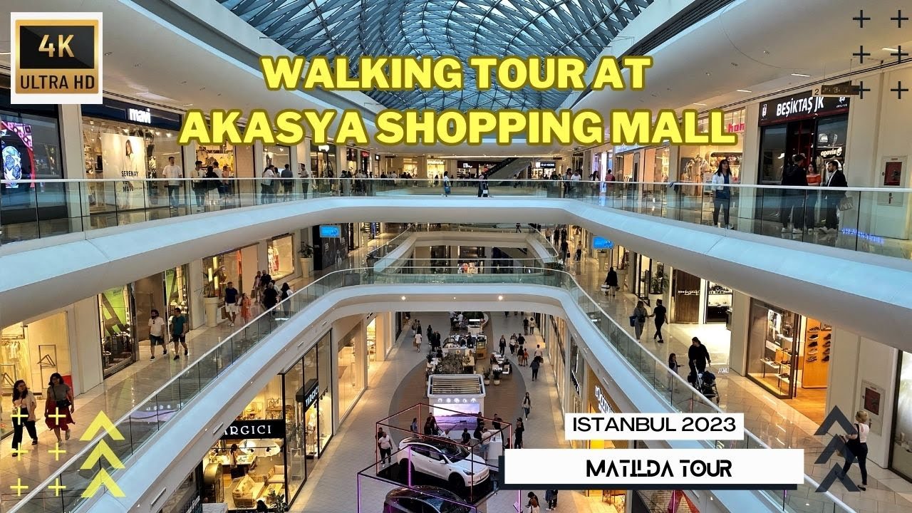 Shopper's Paradise: Akasya Mall Walking Tour,  Premier Retail Destination⎮Turkey⎮June 2023⎮4K 30FPS