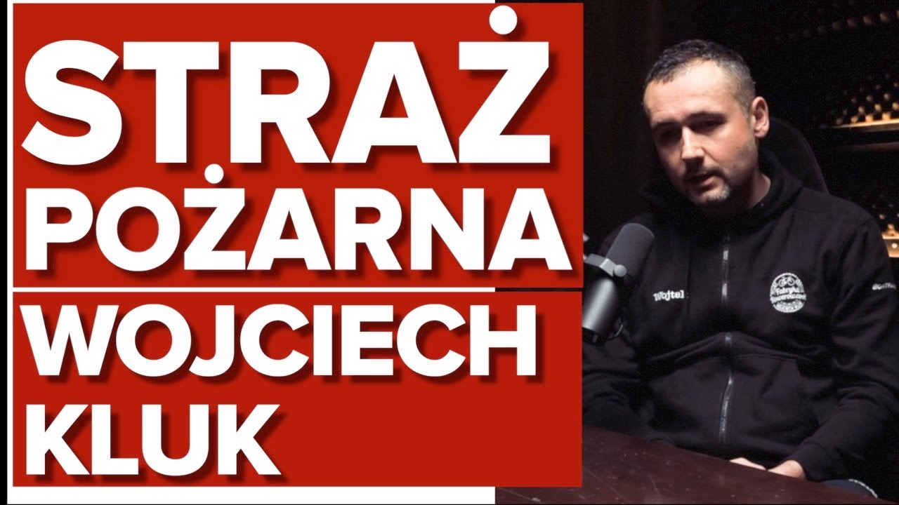 PRACA STRAŻAKA - FAKTY I MITY - JAK WYGLĄDA OD STRONY KUCHNI? - WOJCIECH KLUK - FABRYKAROWEROW.PL