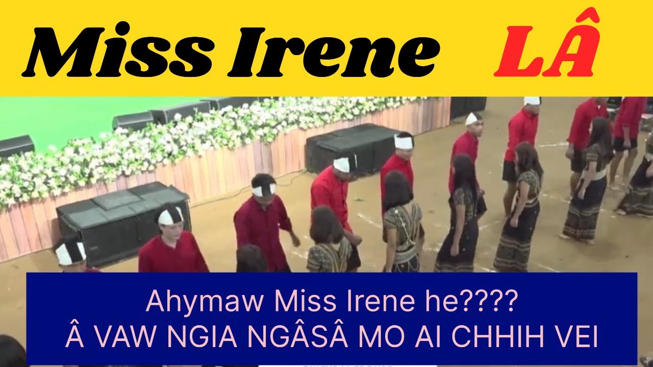 MISS IRENE LÂ - 74 YMA PAKHYPI LIATA