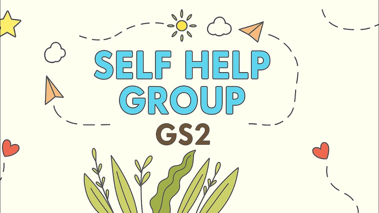 Self Help Groups (SHG) Explained | Role in Women Empowerment & Rural Development | UPSC GS2
