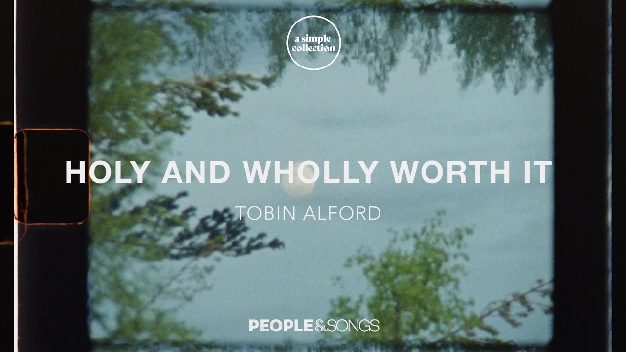 Holy And Wholly Worth It by Tobin Alford