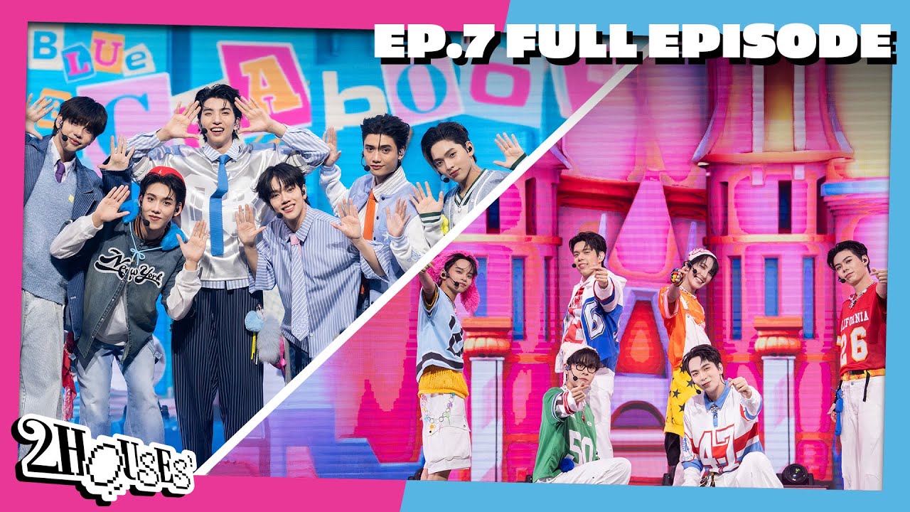 2HOUSES PROJECT สองบ้าน หนึ่งฝัน EP.7 | FULL EP | 28 มิถุนายน 68 [ENG SUB]