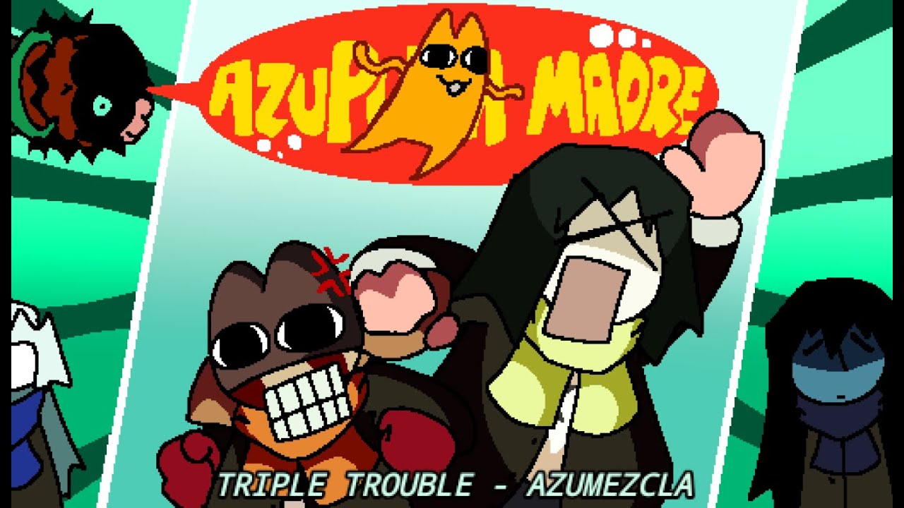 [FNF] AZUPUTA MADRE - Triple Trouble: Azumezcla (Azumanga Mix)