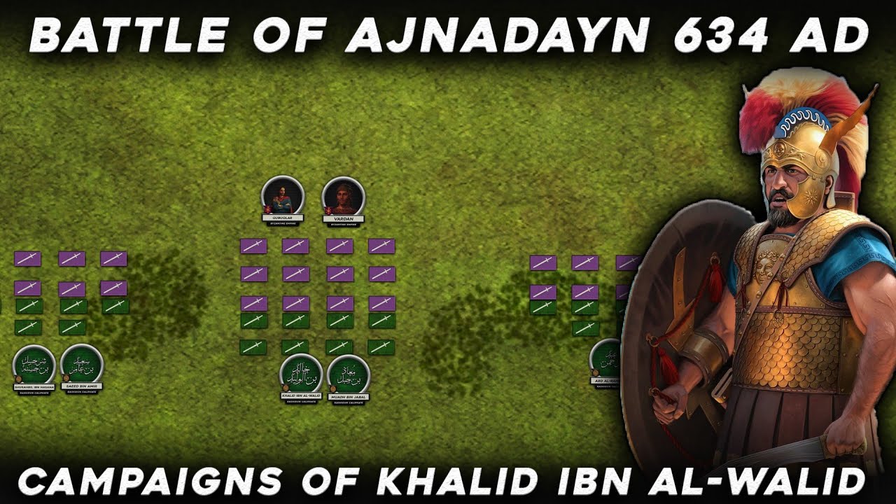 Battle of Ajnadayn 634 AD  | Khalid ibn al-Walid | Vardan | Rashidun Conquest of Syria