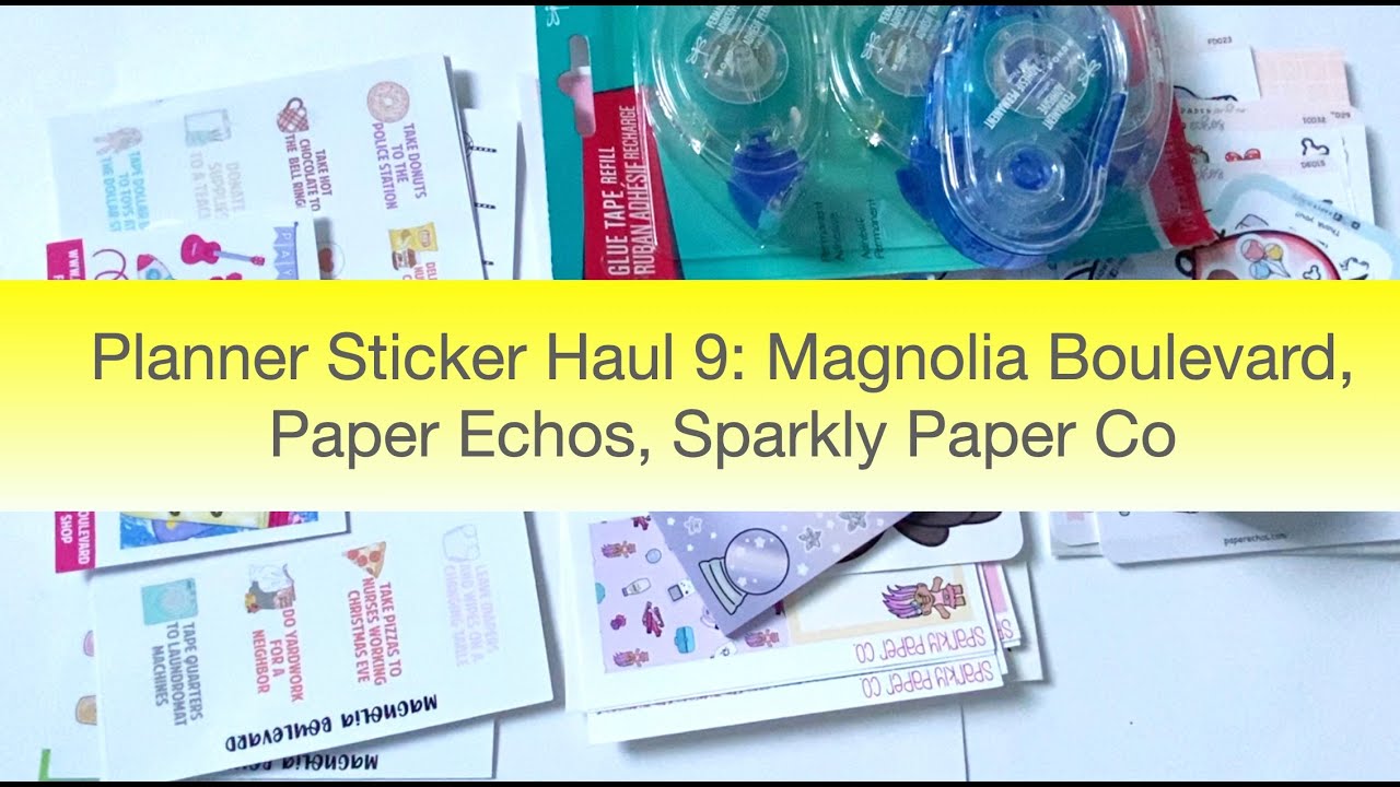 Planner Sticker Haul 9: Magnolia Boulevard, Paper Echos, Sparkly Paper Co
