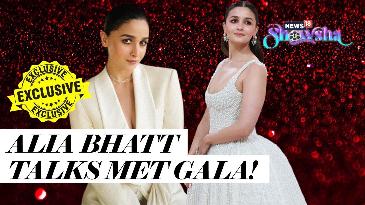 Alia Bhatt On Her Met Gala Debut, Daughter Raha & Skill Of Donning Many Hats | MEGA EXCLUSIVE