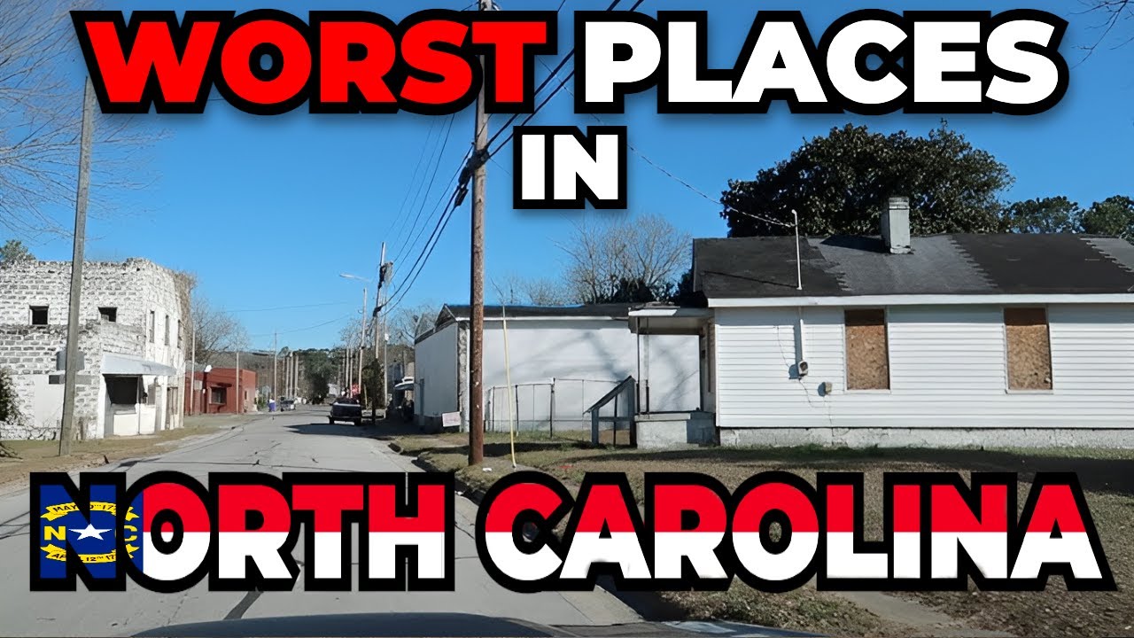 Worst Towns To Live in North Carolina