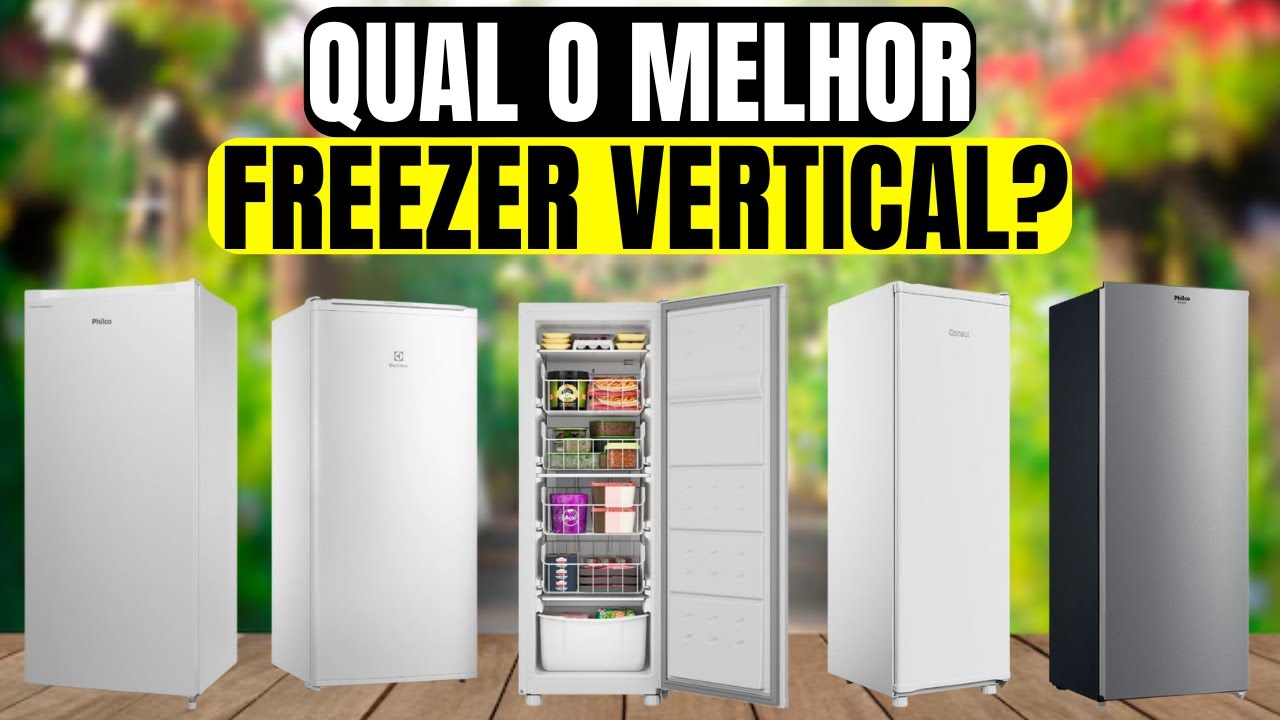 Os 5 Melhores Freezers Verticais Para Comprar em 2025