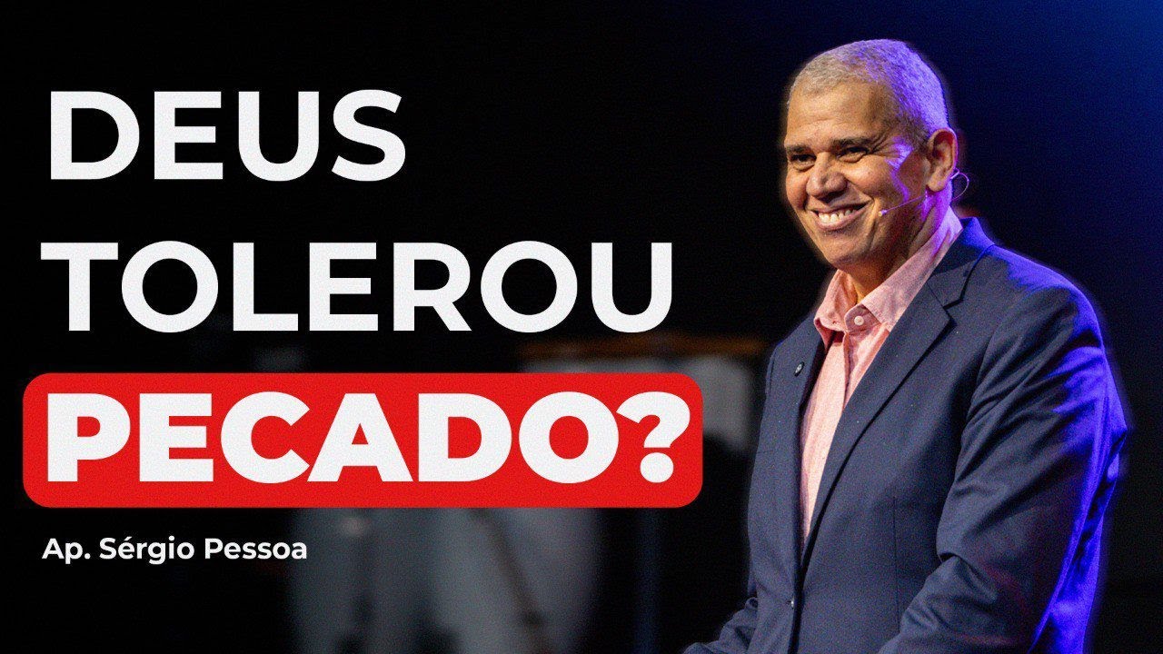 DEUS TOLEROU PECADO? | Ap. Sérgio Pessoa | Verbo Jundiaí