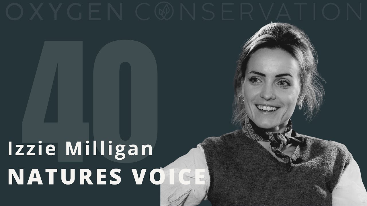 E40 Izzie Milligan: Natures Voice