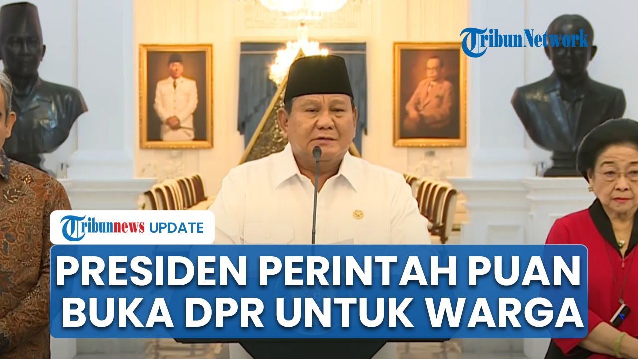 [FULL] TEGAS Presiden Prabowo Perintah Copot DPR Nakal, Beri PR Berat Puan Buka Pintu untuk Massa