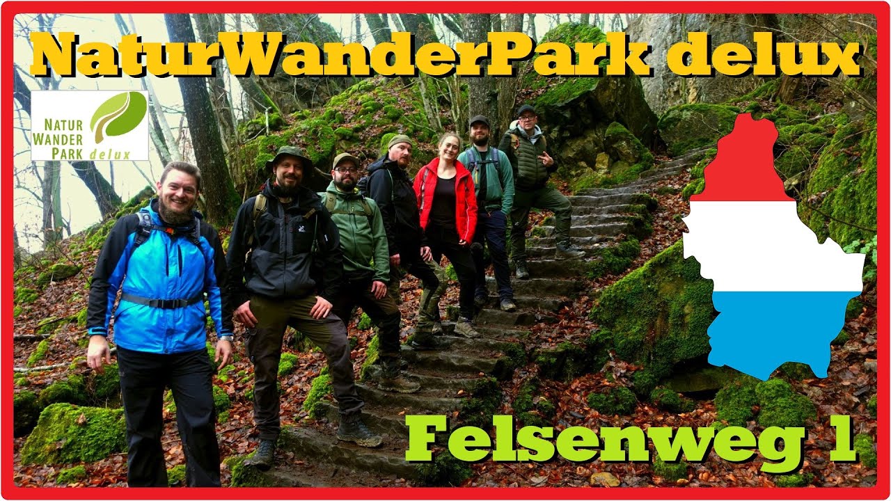 Felsenweg 1 | NaturWanderPark delux 🇱🇺 [2,7K]
