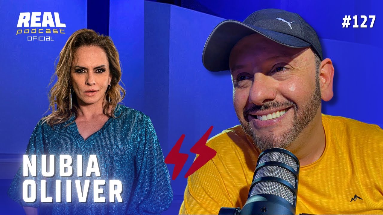 NUBIA OLIIVER  - REAL PODCAST  -  @cortesrealpodcastoficial   