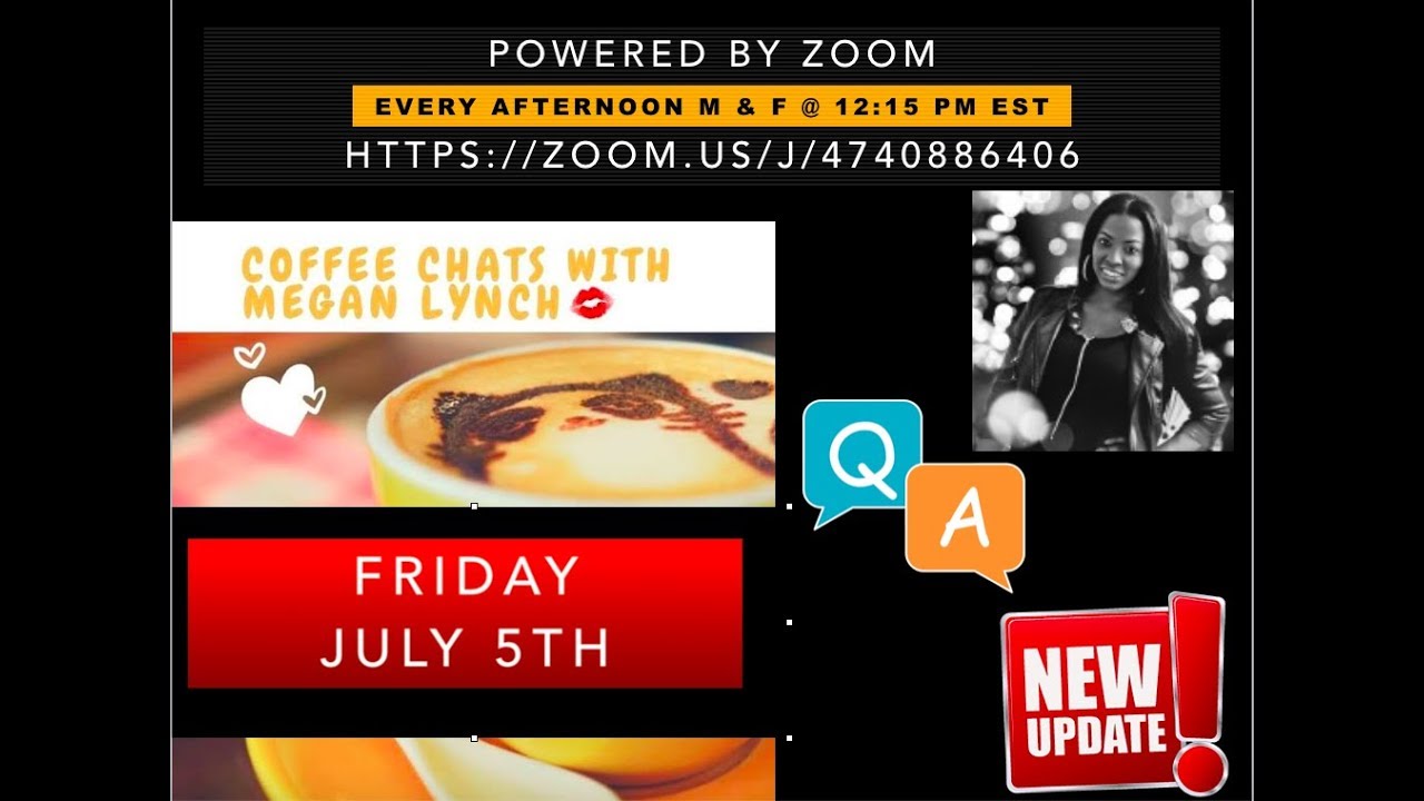 FRIDAY JULY 5TH COFFEE CHATS WITH MEGAN LYNCH AND MODERN MONEY TEAM