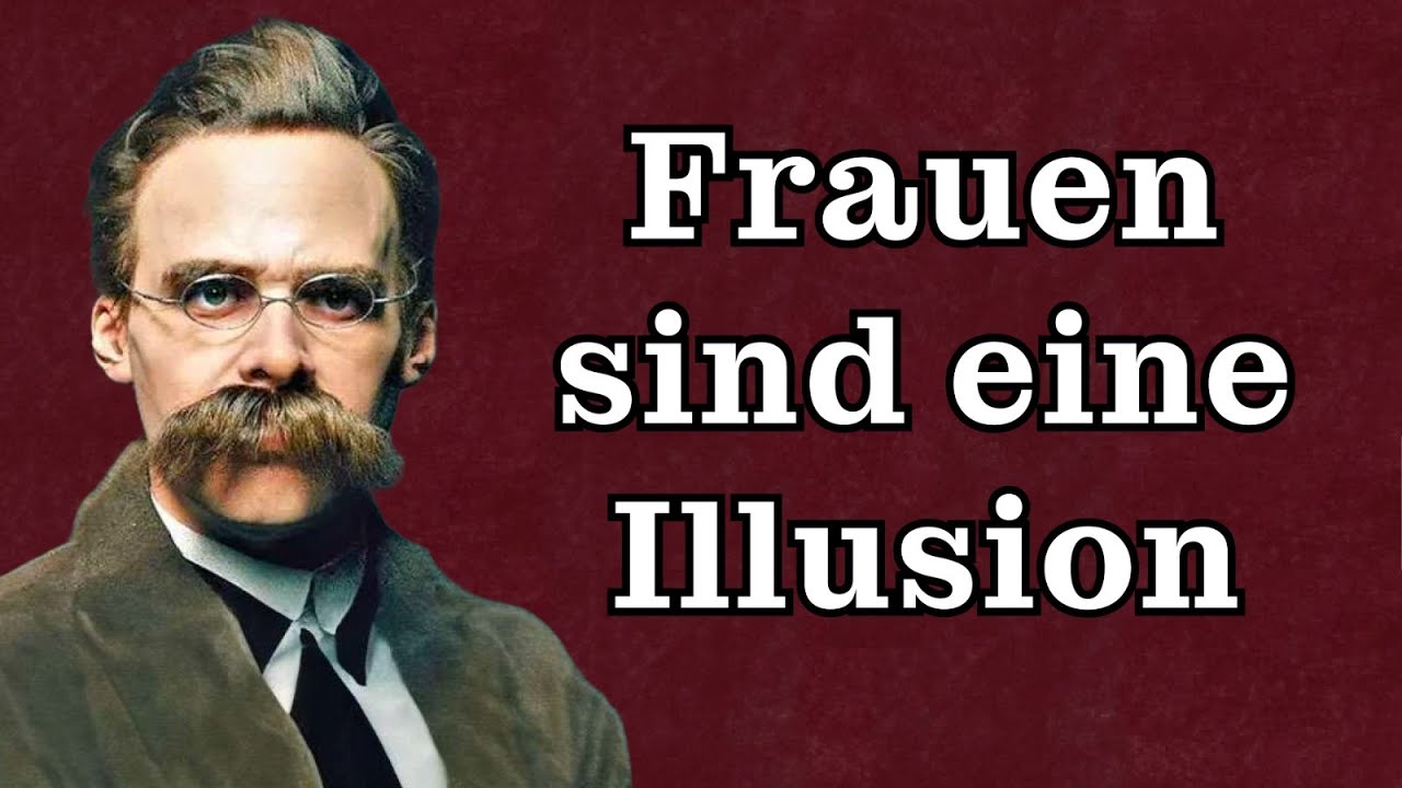 Die harte Wahrheit &uuml;ber Frauen | Nietzsche