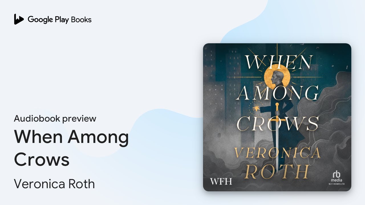 When Among Crows by Veronica Roth &middot; Audiobook preview