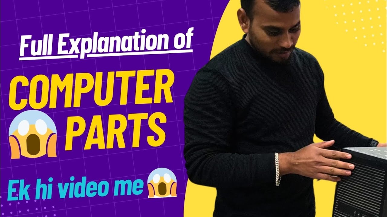 Full Explanation of Computer parts 🖥️