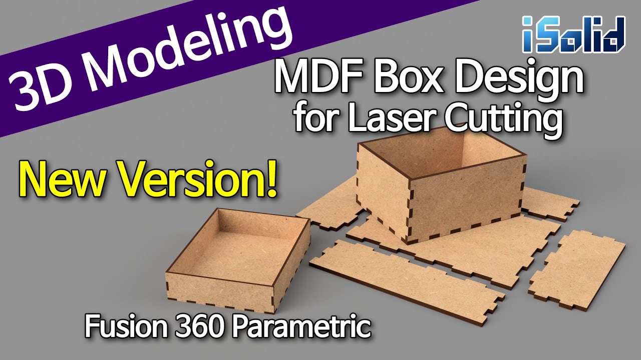 MDF Box Design for Laser Cutting (New Version), Fusion 360, Parametric