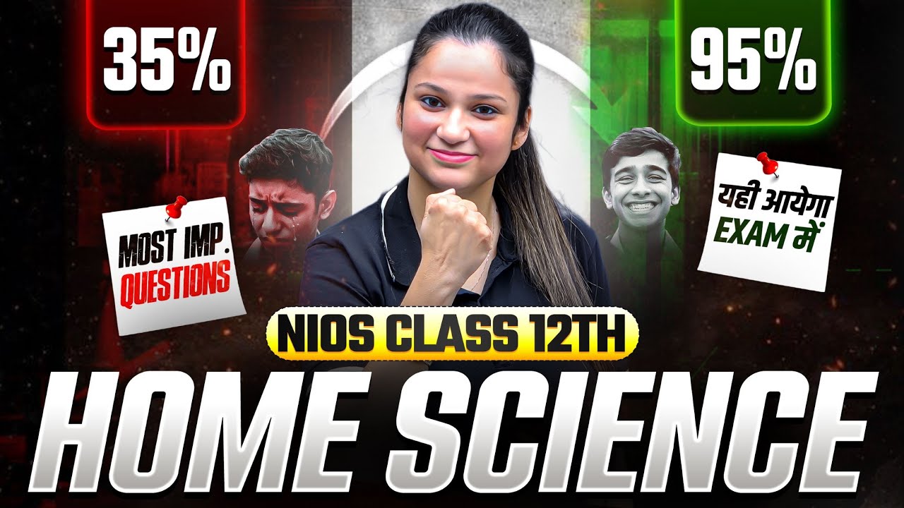 NIOS Class 12th Home Science Most Important Questions with Solutions | Pass 100% | NO Fail