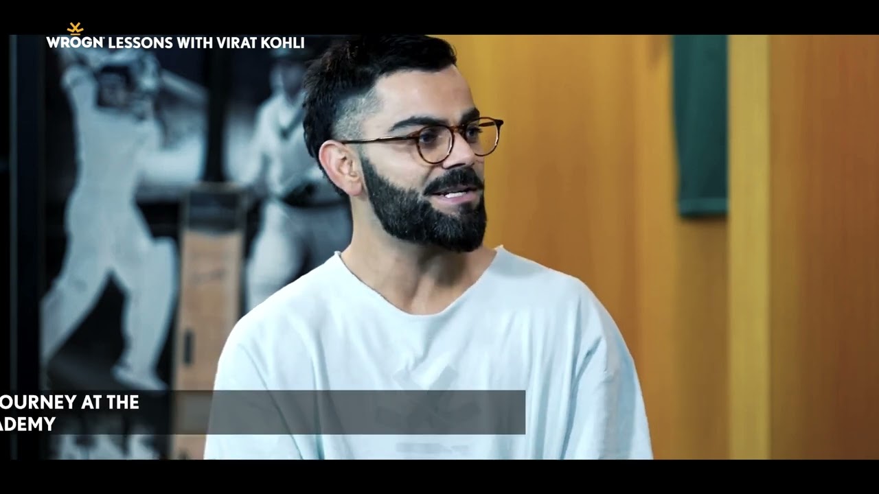Wrogn Lessons with Virat Kohli- Pt.1
