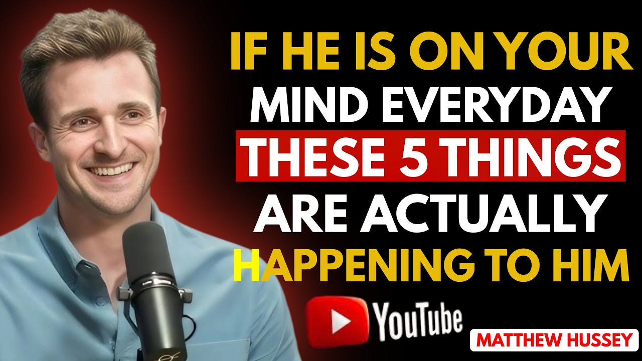 If a Guy Is on Your Mind Everyday, These 5 Things Are Actually Happening to Him | Matthew Hussey