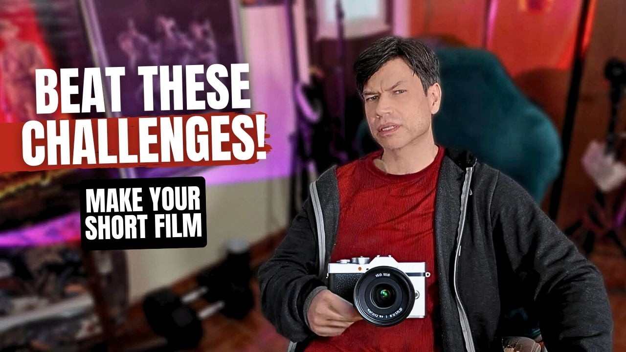 Why Haven’t You Made That Short Film Yet? 5 Challenges and How to Beat Them! 💪🎬