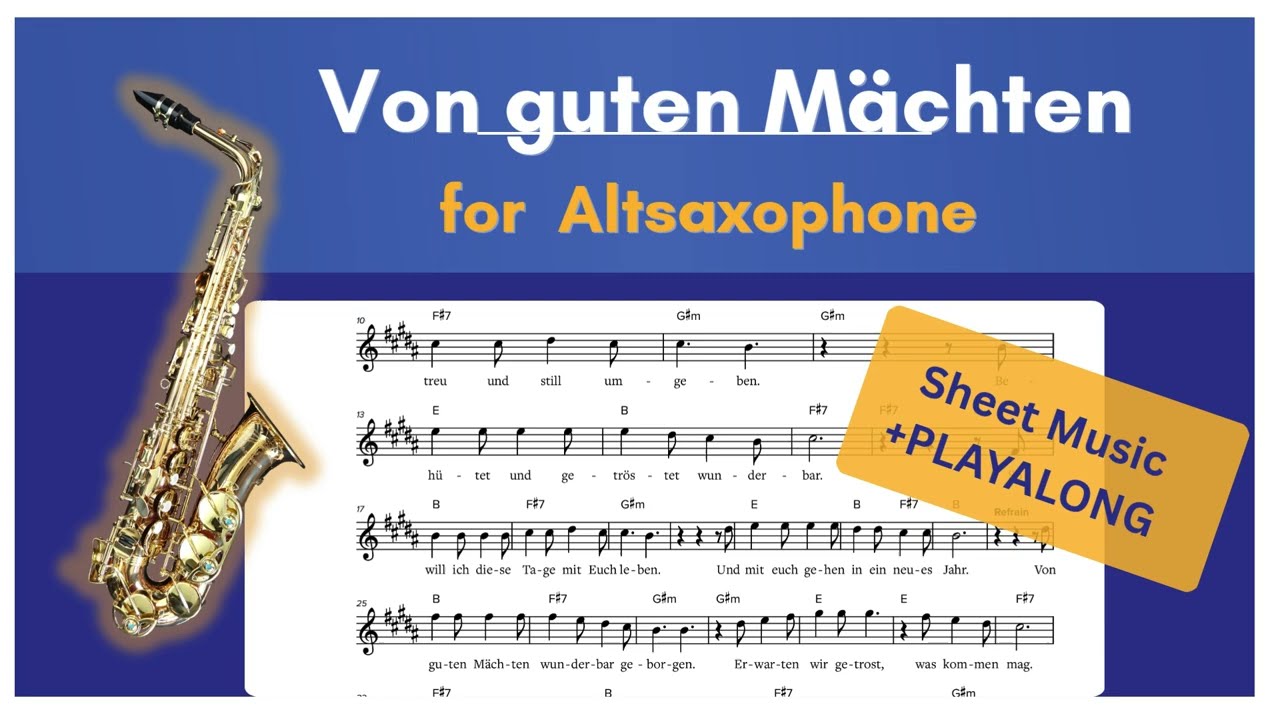 Von guten Mächten wunderbar geborgen - Alt Sax Playalong mit Noten & Playback,Sheetmusic & Playalong