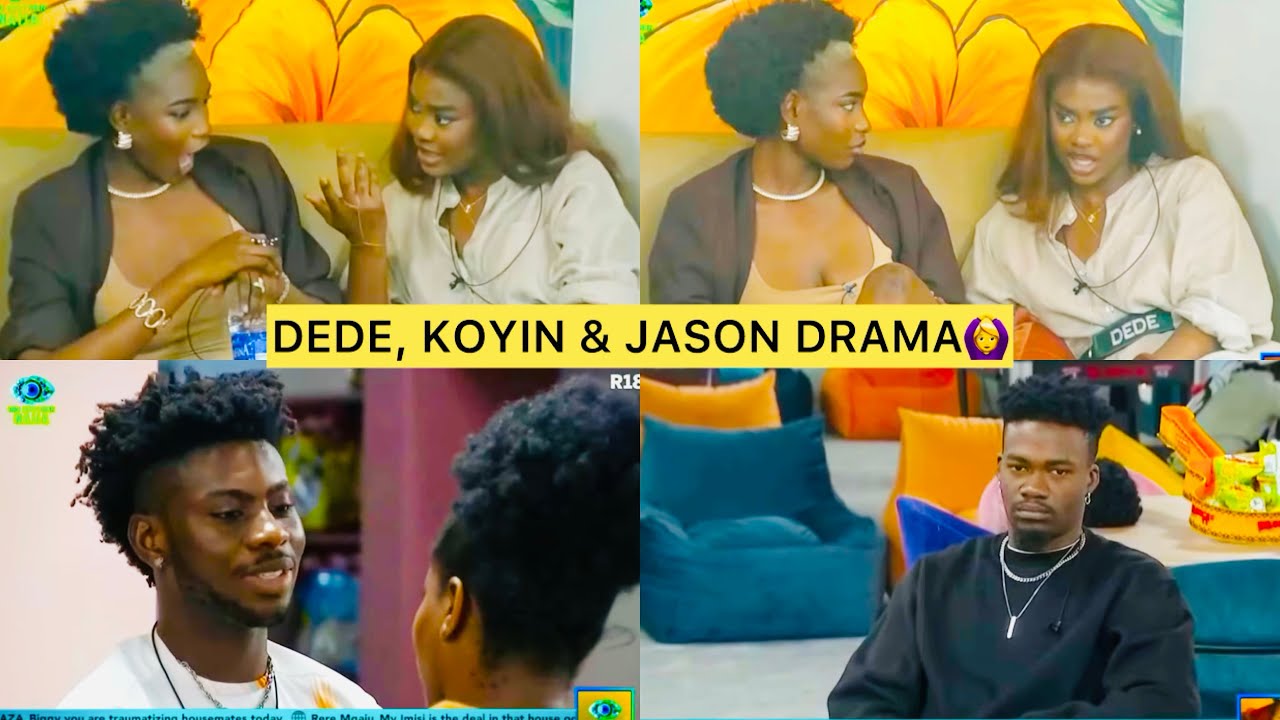 DEDE SPEAKS ON KOYIN & ISABELL SHIP🙆‍♀️ DEDE DRAG JASON OVER ATTITUDE🤭 BBNAIJA SEASON 10 BBNAIJA